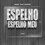 Espelho Espelho Meu