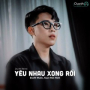 Yêu Nhau Xong Rồi (Ducth Remix)