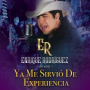 Ya Me Sirvío De Experiencia (En Vivo)