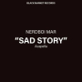 Sad Story (Acapella)