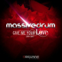 Give Me Your Love (Shy Guy) (Original Mix)