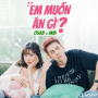 Em Muốn Ăn Gì?