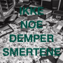 IKKE NOE DEMPER SMERTENE