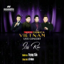 Lời Ru (Liveshow Danh Ca Việt Nam 2017)