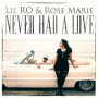 Never Had A Love (feat. Rose Marie)