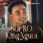 Soi Rõ Lòng Người (Remix)