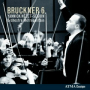 Bruckner: Symphonie No. 6 en La majeur: I. Majestoso