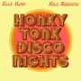 Honky Tonk Disco Nights