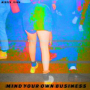 Mind Your Own Business (Live)