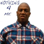 Nothing 4 Me