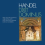 Handel: Dixit Dominus, HWV 232: I. Dixit Dominus