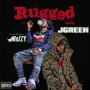 Rugged (feat. Mozzy) (Remix)