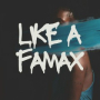 Like A Famax (Club Mix)