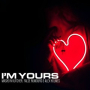 I'm Yours