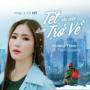 Đi Để Trở Về 5 - Tết Chỉ Cần Được Trở Về (Phần 2) (ft Tiến Mạnh)