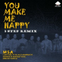 You Make Me Happy (3 Step Remix)