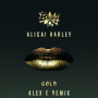 Gold (Alex E Remix)