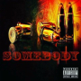 Somebody