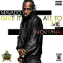Give It All To Me (Explicit Version)
