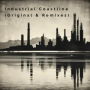 Industrial Coastline (Vocal Electro Mix)