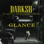 DARKSH GLANCE