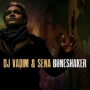 Boneshaker (DJ Oil Relecture)