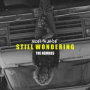 Still Wondering (Tep No Remix)
