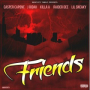 Friends (feat. J Ridah, Killa A, Raider Dee & Lil Sneaky)