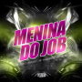 MENINA DO JOB  - PHONK FUNK