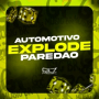 Automotivo Explode Paredão