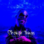 Strange Things