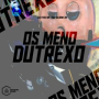 Os Meno DuTrexo