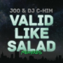 Valid Like Salad (Sazon Booya Remix)