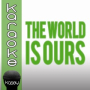 The World Is Ours - Vocal