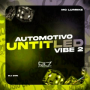 Automotivo Untitled Vibe 2