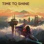 Time to Shine
