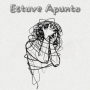 Estuve Apunto