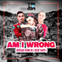 AM I WRONG VS FUNK RJ