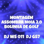MONTAGEM ASSOMBRA NOIA 2.0 BOLINHA DE GOLF