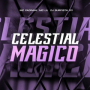 CELESTIAL MAGICO