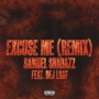 Excuse Me (feat. DeJ Loaf) (Remix)