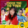 Thích Thì Tỏ Tình (Remix)