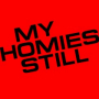 My Homies Still
