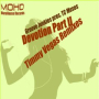 Devotion, Pt. 2 (Timmy Vegas Raw Mix)