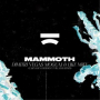 Mammoth (Heroes x Villains & Carnage Remix)
