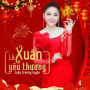 Liên Khúc Xuân Yêu Thương