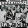 Livin The Life