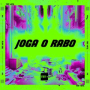 JOGA O RABO