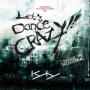 Let`s Dance, CRAZY (Feat. Yongseok Lee)