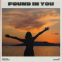 found in you